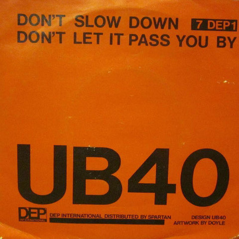 UB40-Don't Slow Down-DEP International-7" Vinyl P/S