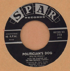 Uncle Jud Crowfield & The New Kentucky Travellers-Politician's Dog-Spar-7" Vinyl