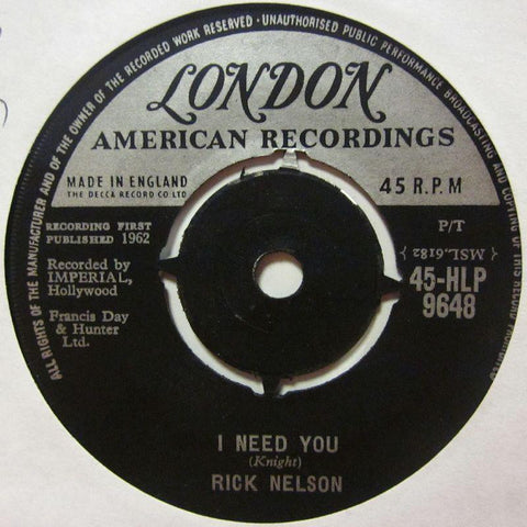 Rick Nelson-I Need You-London-7" Vinyl