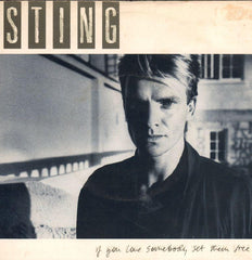 Sting-If You Love Somebody Set Them Free-A & M-7" Vinyl P/S