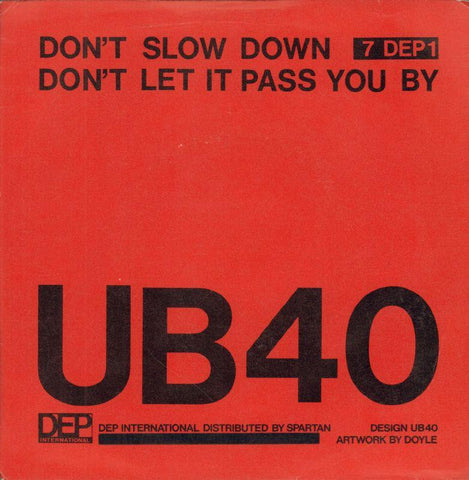 UB40-Don't Slow Down-DEP-7" Vinyl P/S