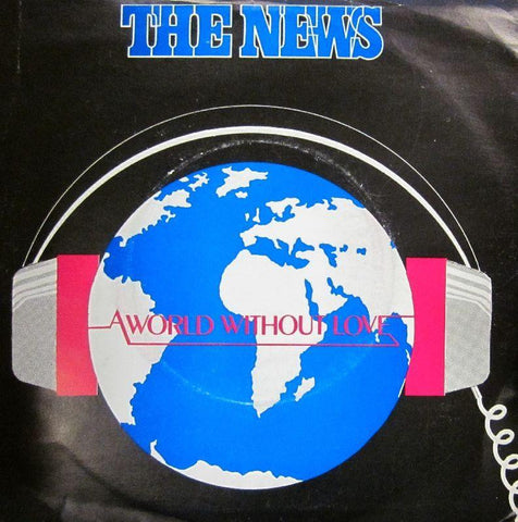 The News-A World Without Love-KA Records-7" Vinyl