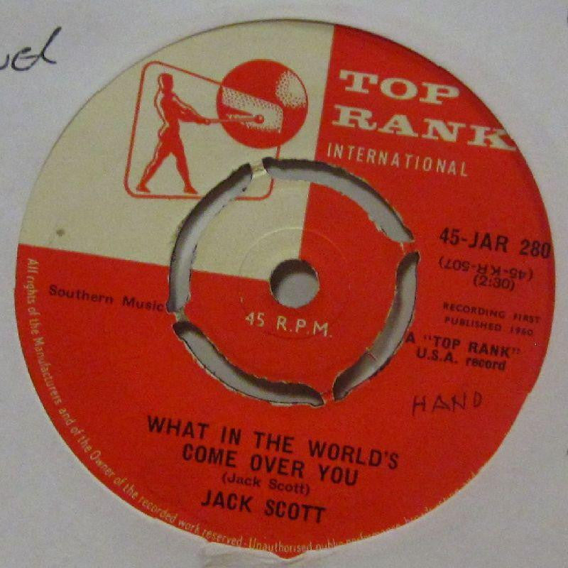 Jack Scott-What In The World's Come Over You-Top Rank-7" Vinyl