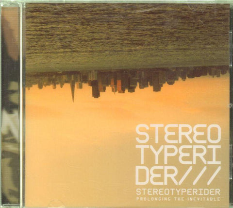 Stereotyperider-Prolonging The Inevitable-CD Album