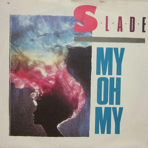 Slade-My Oh My-RCA-7" Vinyl P/S