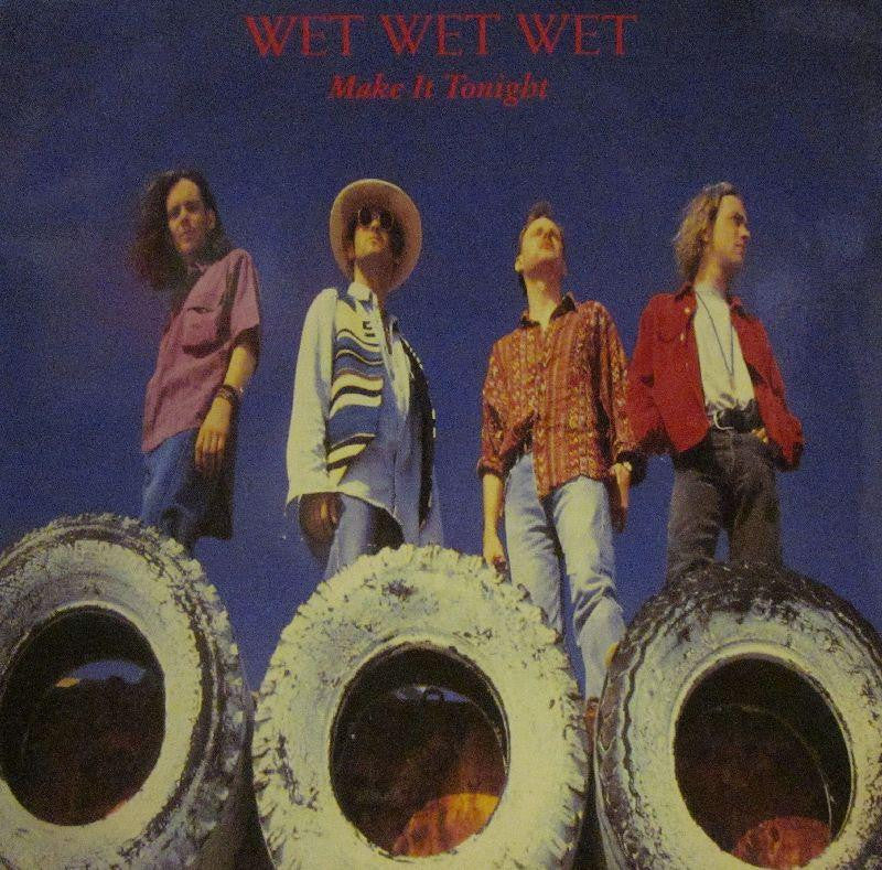 Wet Wet Wet-Make It Tonight-The Precious Organisation-7" Vinyl