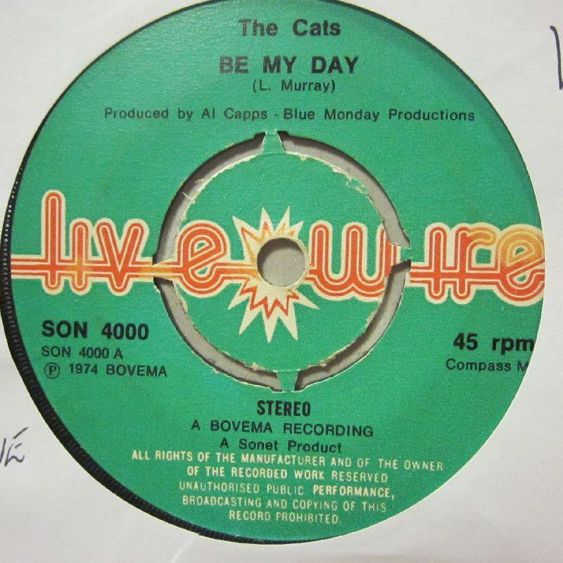 The Cats-Be My Day/ Time Machine-Livewire-7" Vinyl