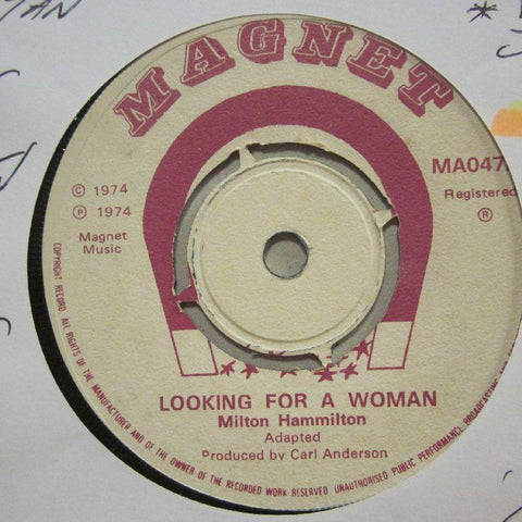 Milton Hammilton-Looking For A Woman-Magnet-7" Vinyl