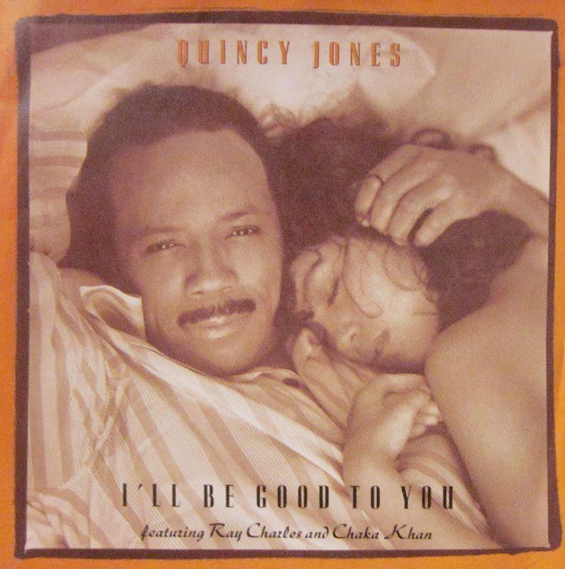 Quincy Jones-I'll Be Good To You-Qwest Records-7" Vinyl