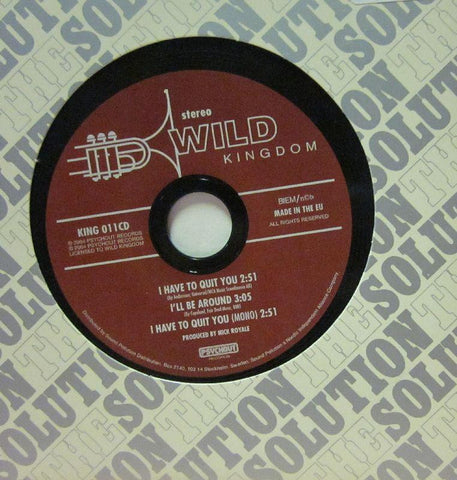 Wild Kingdom-I Have To Quit you-Phychout Records-CD Single