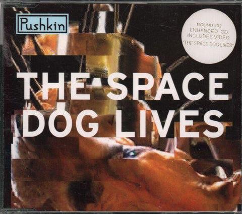 Pushkin-Space Dog Lives-CD Single-Very Good