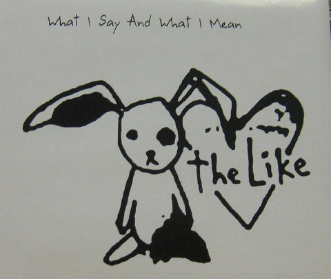 The Like-What I Say And What I Mean-Geffen-CD Single