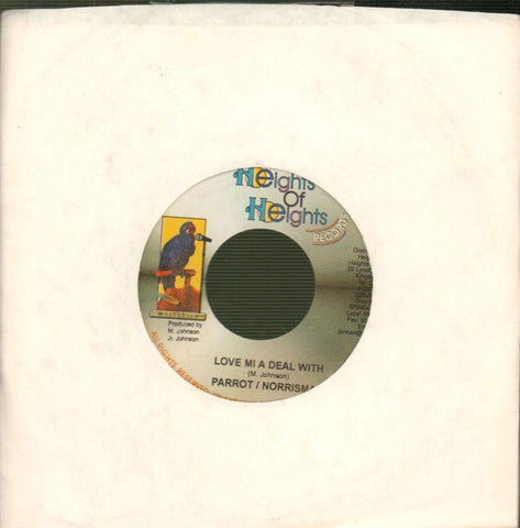 Parrot / Norrisman-Love Mi A Deal With-Heights Of Heights-7" Vinyl