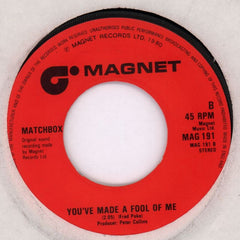 When You Ask About Love/ You've Made A Fool-Magnet-7" Vinyl-VG/VG