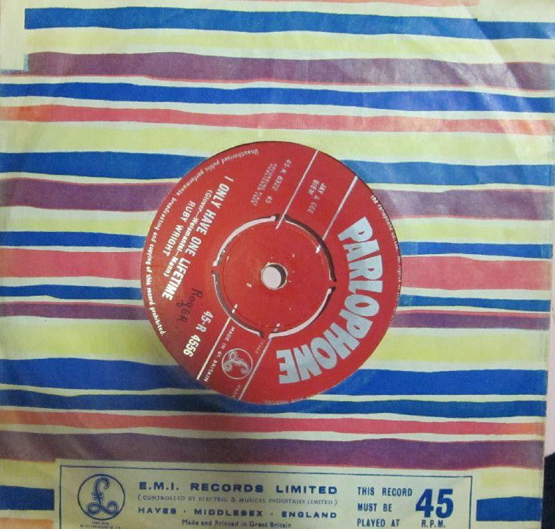 Ruby Wright-I Only Have One Lifetime-Parlophone-7" Vinyl