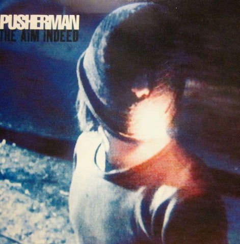 Pusherman-The Aim Indeed-Ignition-7" Vinyl