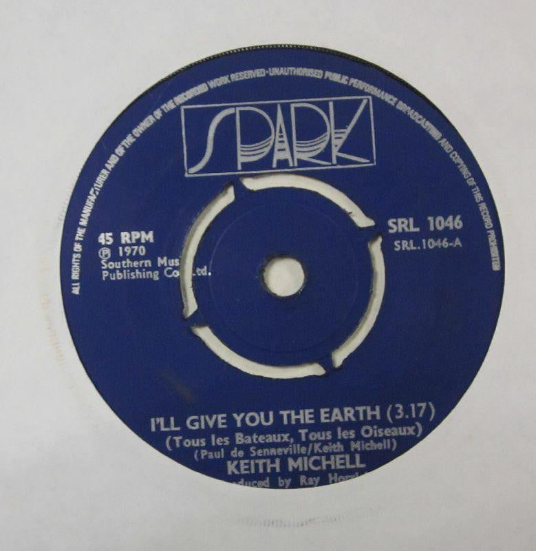 Keith Mitchell-I'll Give You The Earth-Spark-7" Vinyl