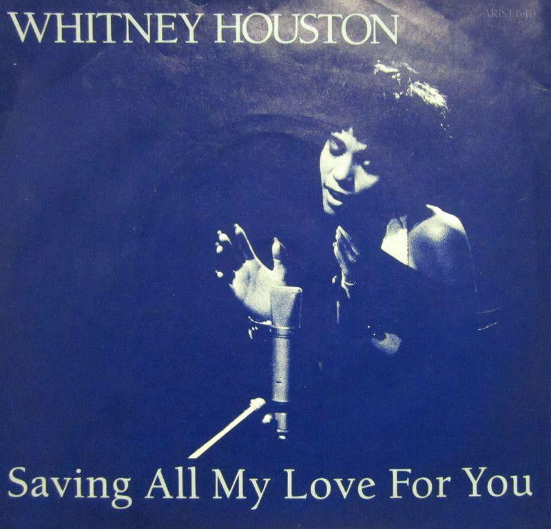 Whitney Houston-Saving All My Love For You-Artista-7" Vinyl