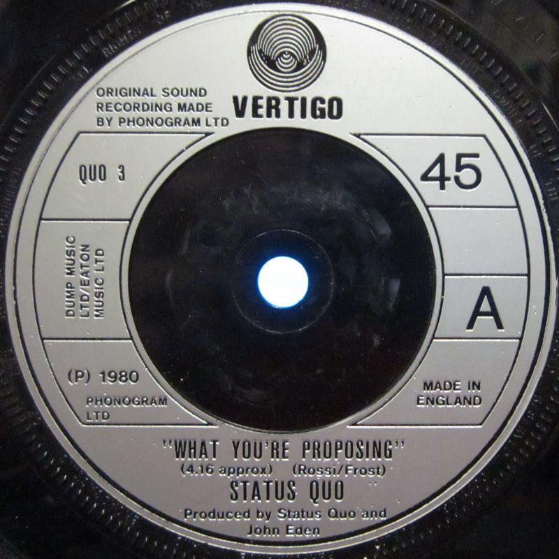 Status Quo-What You Proposing-Vertigo-7" Vinyl