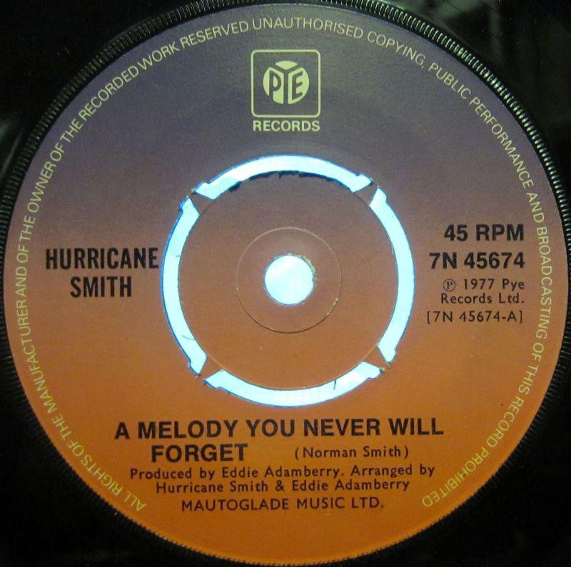 Hurricane Smith-A Melody You Never Will Forget-Pye-7" Vinyl