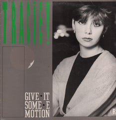 Tracie-Give It Some Emotion-Keeps On Burning-12" Vinyl P/S