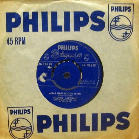 Frankie Vaughan-What More Do You Want-Philips-7" Vinyl