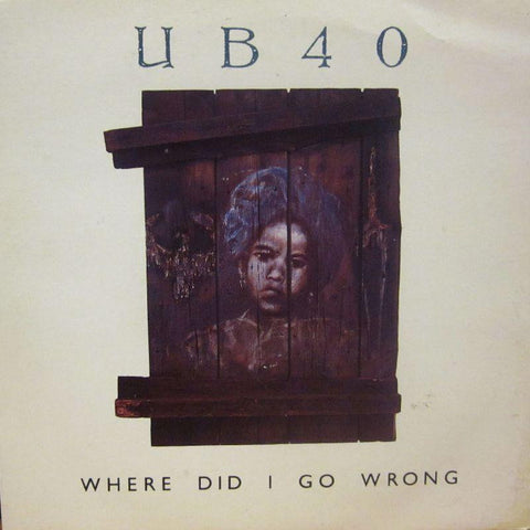 UB40-Where Did I Go Wrong-DEP International-7" Vinyl P/S