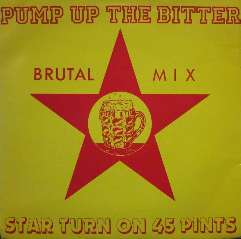 Star Turn On 45 Pints-Pump Up The Bitter-Pacific-7" Vinyl