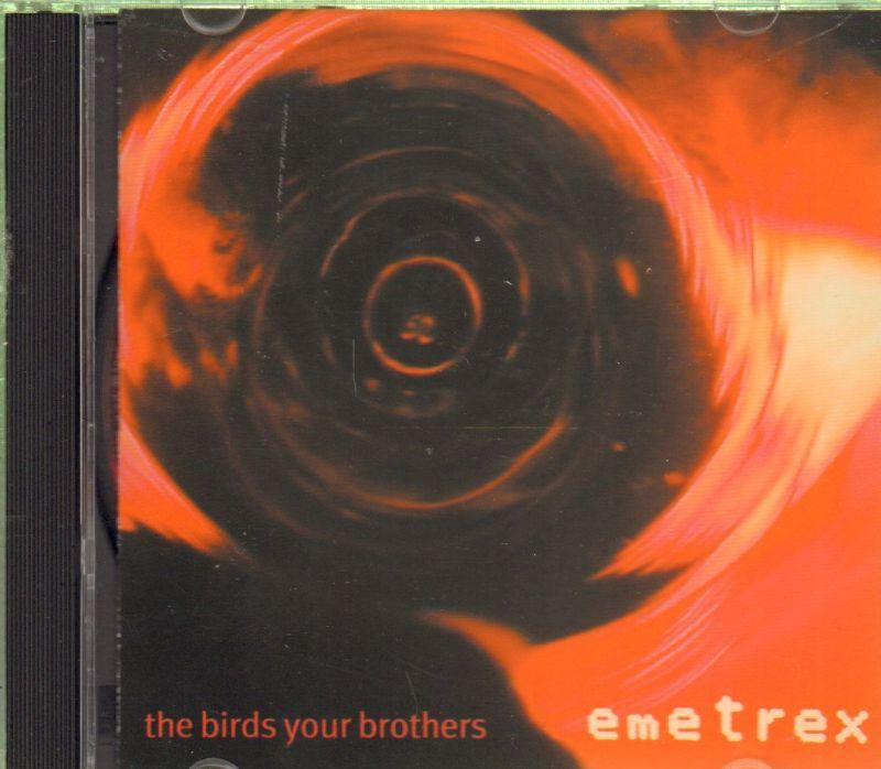 Emetrex-Birds Your Brothers-CD Album-New