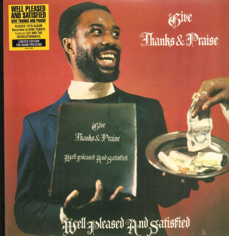 Well Pleased & Satisfied-Give Thanks and Praise-Burning Sounds-Vinyl LP