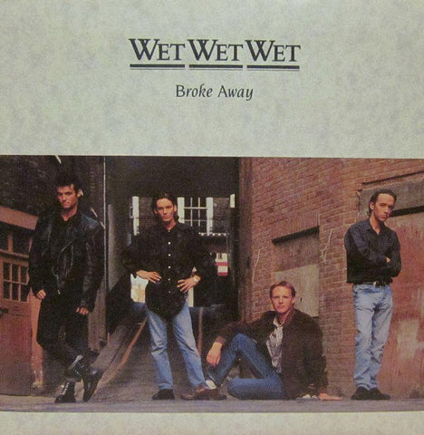 Wet Wet Wet-Broke Away-Phonogram-7" Vinyl