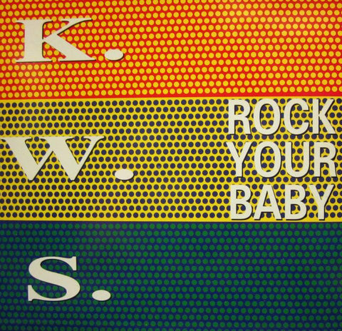 K.W.S-Rock Your Baby-Network-7" Vinyl