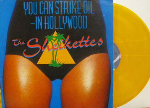 The Sheikettes-You Can Strike Oil - In Hollywood-Jet-12" Vinyl