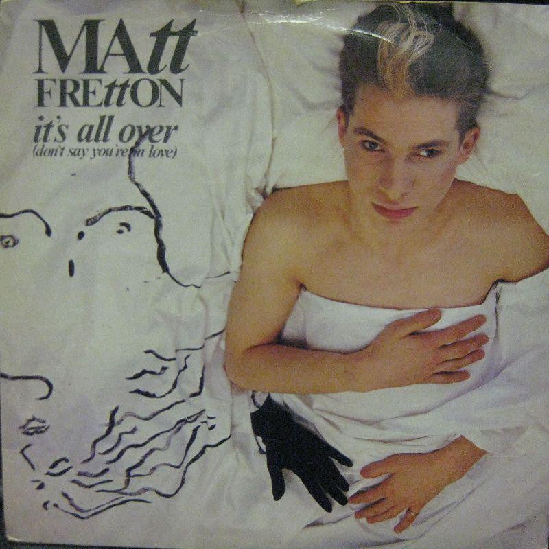 Matt Fretton-It's All Over-Chrysalis-7" Vinyl