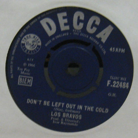 Los Bravos-Don't Be Left Out In The Cold-Decca-7" Vinyl