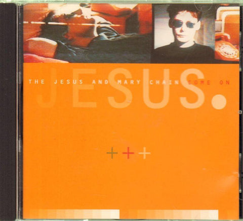 The Jesus & Mary Chain-Come On-CD Album