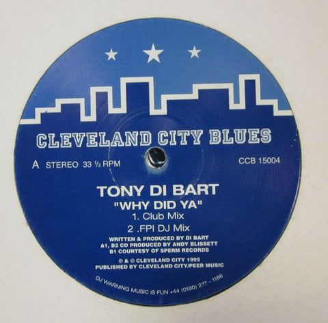 Tony Di Bart-Why Did Ya-Cleveland City Blues-12" Vinyl