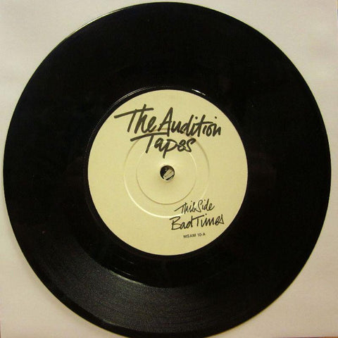 The Audition Tapes-Bad Times-7" Vinyl