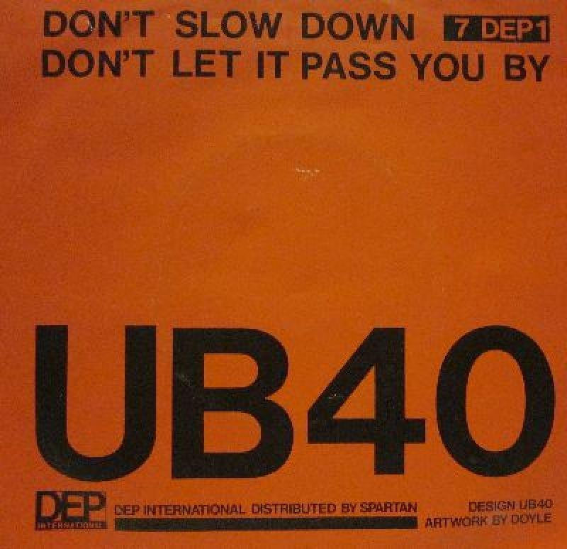 UB40-Don't Slow Down-DEP International-7" Vinyl