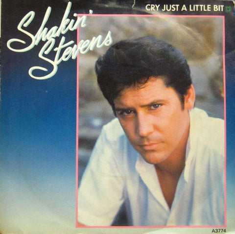 Shakin' Stevens-Cry Just A Little Bit-Epic-7" Vinyl P/S