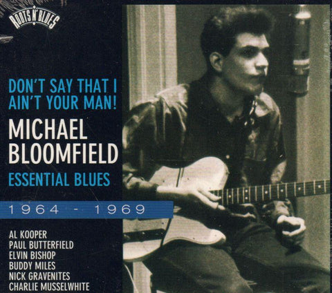 Michael Bloomfield-Don't Say That I Ain't Your Man!-2CD Album