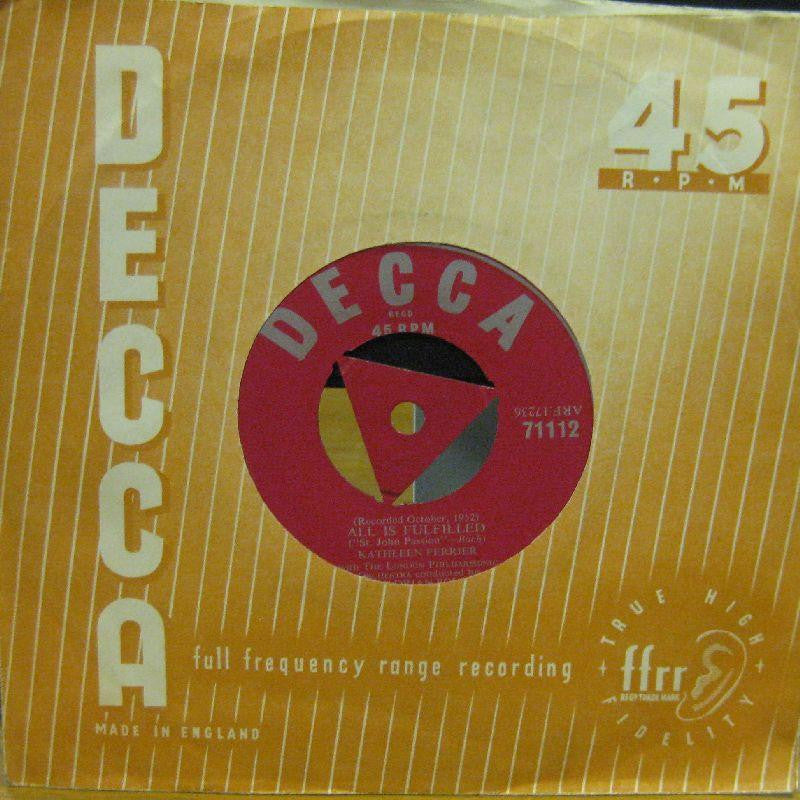 Kathleen Ferrier-All Is Fulfilled-Decca-7" Vinyl