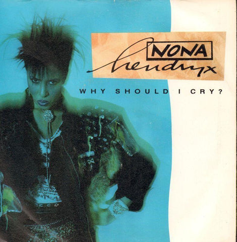 Nona Hendryx-Why Should I Cry?-EMI-7" Vinyl P/S