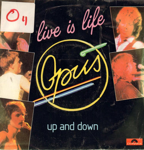 Opus-Live Is Life-Polydor-7" Vinyl P/S