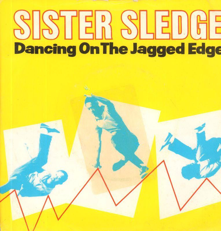 Sister Sledge-Dancing On The Jagged Edge-7" Vinyl P/S