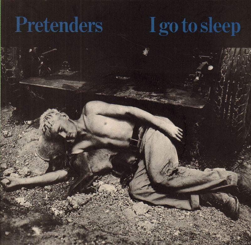 Pretenders-I Go To Sleep-7" Vinyl P/S