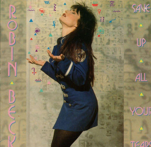 Robin Beck-Save Up All Your Tears-7" Vinyl P/S