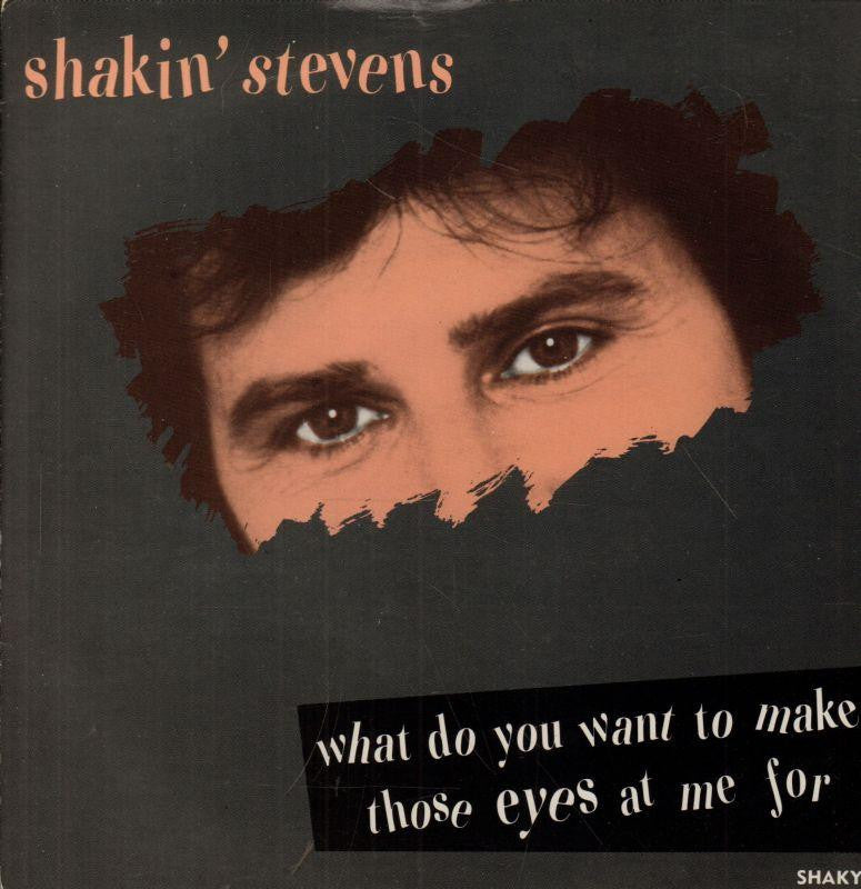 Shakin' Stevens-What Do You Want To Make Those Eyes-epic-7" Vinyl P/S