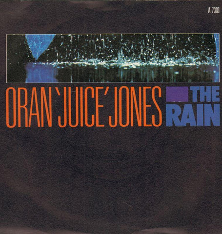 Oran' Juice' Jones-The Rain-CBS-7" Vinyl P/S