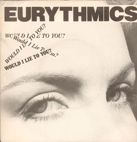 Eurythmics-Would I Lie To You-RCA-7" Vinyl P/S